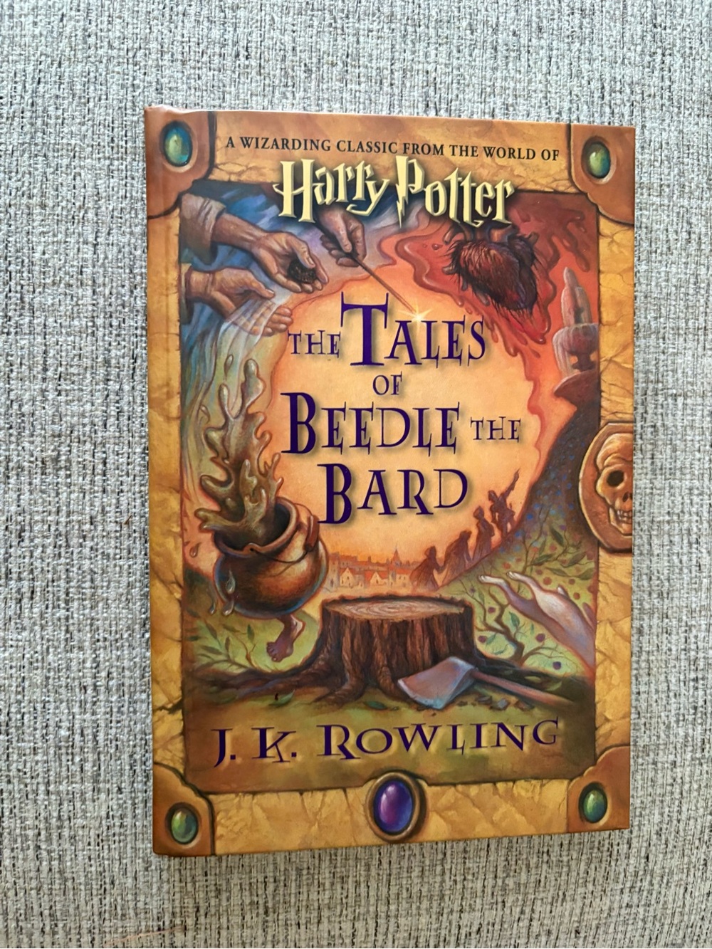 HARRY POTTER The TALES OF BEEDLE THE BARD JK ROWLING 1st Edition Auto Signed '08